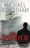 Der Insider (Klappenbroschur) - Michael Robotham, Kristian Lutze
