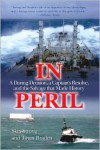 In Peril: A Daring Decision, a Captain's Resolve, and the Salvage that Made History - Skip Strong, Twain Braden