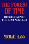 The Forest of Time - Hugo Nominated Novella - Michael Flynn