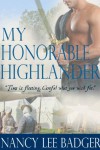 My Honorable Highlander (Bk#1-Highland Games Through Time) - Nancy Lee Badger
