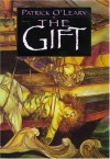 The Gift - Patrick O'Leary