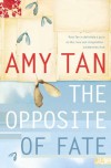 The Opposite of Fate - Amy Tan