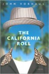 The California Roll - John Vorhaus