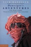 Danziger's Adventures: From Miami to Kabul - Nick Danziger