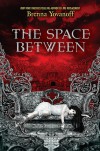 The Space Between - Brenna Yovanoff