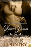 Gone Country (Rough Riders, #14) - Lorelei James