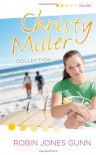 Christy Miller Collection, Vol. 1 - Robin Jones Gunn