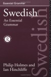 Swedish: An Essential Grammar (Essential Grammars) - Ian Hinchliffe;Philip Holmes