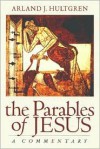 Parables of Jesus - Arland J. Hultgren