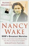 Nancy Wake: SOE's Greatest Heroine - Russell Braddon