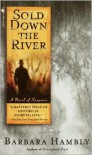 Sold Down the River - Barbara Hambly