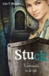 Stuck (Verdwaald in de tijd, #1) - Lisa Tawn Bergren, Daniëlle van Westen