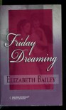 Friday dreaming - Elizabeth Bailey