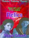 Operation: Pleiades Relics (Operation: Pleiades) - Vijaya Schartz