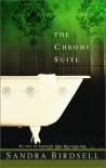 The Chrome Suite - Sandra Birdsell
