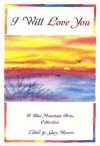 I Will Love You: A Blue Mountain Arts Collection (Love) - Susan Polis Schutz, Blue Mountain Arts