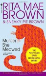 Murder, She Meowed - Rita Mae Brown, Sneaky Pie Brown