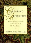 Creating Affluence: Wealth Consciousness in the Field of All Possibilities - Deepak Chopra