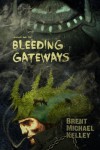 Chuggie and the Bleeding Gateways - Brent Michael Kelley