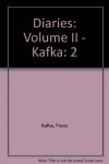 Diaries, Volume II (1910 - 1923) -  Franz Kafka