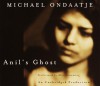 Anil's Ghost - Michael Ondaatje