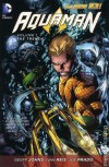Aquaman, Vol. 1: The Trench - Geoff Johns, Ivan Reis, Joe Prado
