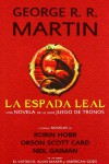 La espada leal - Orson Scott Card, Neil Gaiman, Robin Hobb, George R.R. Martin