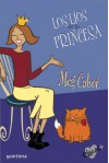 Los líos de la princesa - Meg Cabot