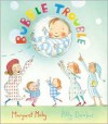 Bubble Trouble - Margaret Mahy,  Polly Dunbar (Illustrator)