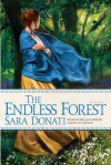 The Endless Forest (Wilderness #6) - Sara Donati