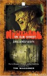 A Nightmare on Elm Street: Dreamspawn - Christa Faust, Tim Waggoner, Wes Craven