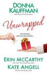 Unwrapped (Hot Scot Trilogy #3) - Erin McCarthy, Donna Kauffman, Kate Angell