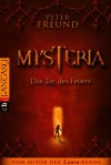 Mysteria: Das Tor des Feuers  - Peter Freund