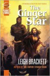 The Ginger Star  - Leigh Brackett, Ben Bova