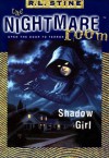 Shadow Girl (Nightmare Room Series #8) - R.L. Stine