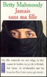 Jamais sans ma fille - Betty Mahmoody