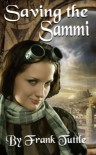 Saving the Sammi - Frank Tuttle