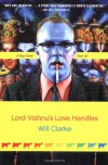 Lord Vishnu's Love Handles: A Spy Novel (Sort Of) - Will Clarke