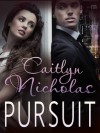 Pursuit - Caitlyn Nicholas