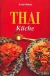 Thai-Küche - Anne Wilson, Jacki Passmore