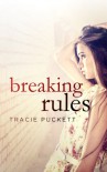 Breaking Rules - Tracie Puckett