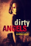 Dirty Angels - Karina Halle