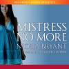 Mistress No More (MP3 Book) - Niobia Bryant, Soozi Cheyenne