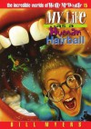 My Life as a Human Hairball - Bill Myers