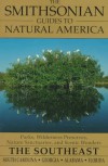 The Smithsonian Guides to Natural America: The Southeast: South Carolina, Georgia, Alabama, Florida (Smithsonian Guides to Natural America) - Michele Strutin, Smithsonian Travel Guide, Tony Arruza