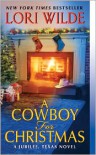 A Cowboy for Christmas: A Jubilee, Texas Novel - Lori Wilde
