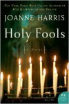Holy Fools - Joanne Harris