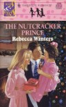 The Nutcracker Prince - Rebecca Winters