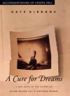 A Cure for Dreams - Kaye Gibbons