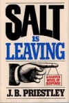 Salt Is Leaving - J.B. Priestley